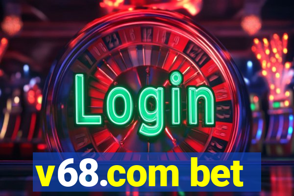 v68.com bet